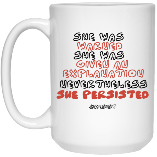 image 1039 600x600px Nevertheless She Persisted Mug Coffee