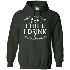 image 184 247x247px That's What I Do, I Hike, I Drink and I Know Things T Shirt
