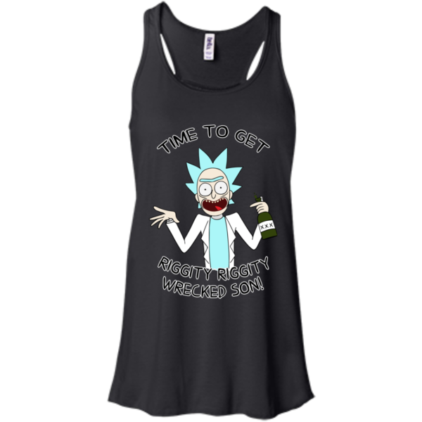 image 614 600x600px Time To Get Riggity Riggity Wrecked Son T Shirt, Tank Top