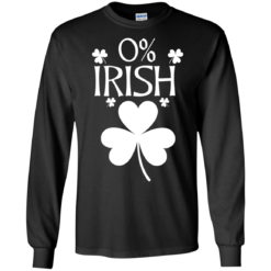 image 678 247x247px St Patrick's Day: 0% Irish funny irish t shirt, hoodies, tank