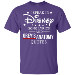 image 934 247x247px I speak in Disney song lyrics and Grey's Anatomy quotes T Shirt