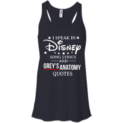 image 937 247x247px I speak in Disney song lyrics and Grey's Anatomy quotes T Shirt