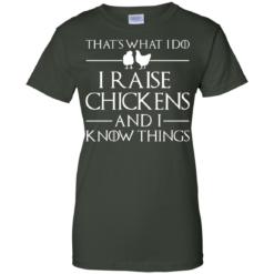 image 146 247x247px That's What I Do I Raise Chickens and I Know Things T Shirt