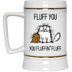 image 374 247x247px Fluff You, You Fluffing Fluff Coffee Mug