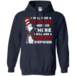 image 577 247x247px I Will Ride A Motorcycle Here Or There Or Everywhere T Shirts, Hoodies