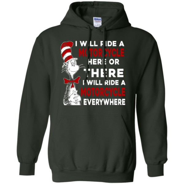 image 578 600x600px I Will Ride A Motorcycle Here Or There Or Everywhere T Shirts, Hoodies