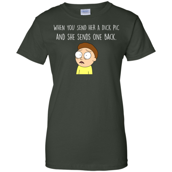 image 1132 600x600px Morty Shirt: When You Send Her A Dick Pic And She Sends One Back T Shirts, Hoodies