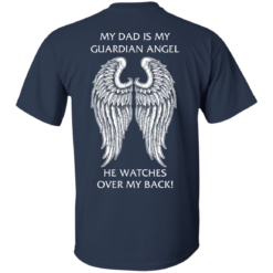 image 357 247x247px My Dad Is My Guardian Angel He Watches Over My Back T Shirts, Hoodies