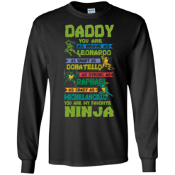 image 456 247x247px Ninja Turtles: Daddy You Are As Brave As Leonardo Smart As Donatello T Shirts, Hoodies