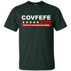 image 874 247x247px Covfefe 2020 Despite The Negative Press T Shirts, Hoodies