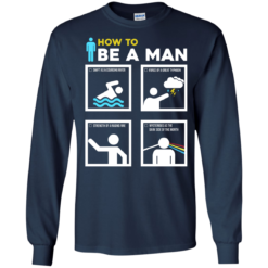 image 899 247x247px How To Be A Man T Shirts, Hoodies, Sweater