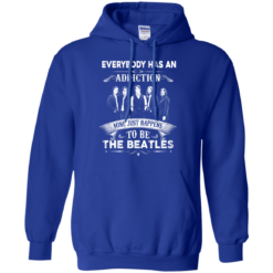 Everybody Has An Addiction Mine Just Happens To Be The Beatles T Shirts, Hoodies image image 909 247x247px Everybody Has An Addiction Mine Just Happens To Be The Beatles T Shirts, Hoodies