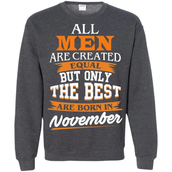 image 116 600x600px Jordan: All men are created equal but only the best are born in November t shirts