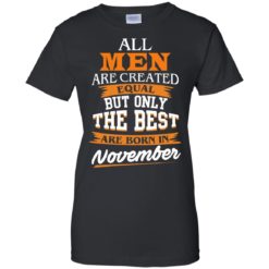 image 117 247x247px Jordan: All men are created equal but only the best are born in November t shirts