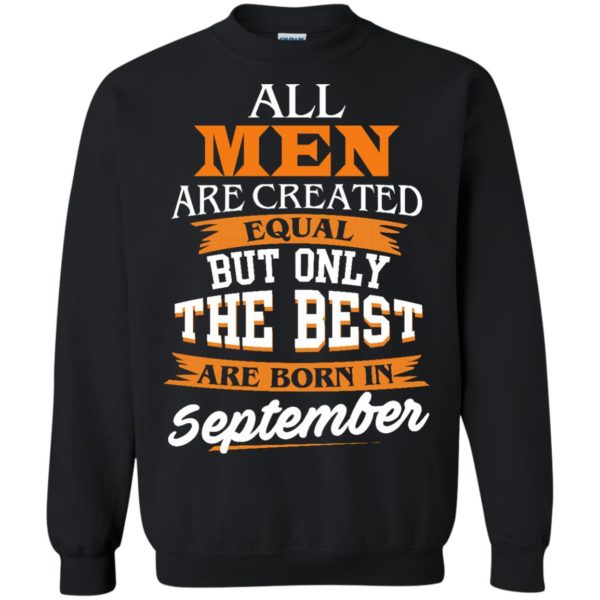 image 138 600x600px Jordan: All men are created equal but only the best are born in September t shirts