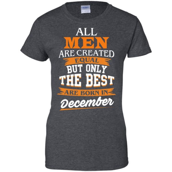 image 34 600x600px Jordan: All men are created equal but only the best are born in December t shirts