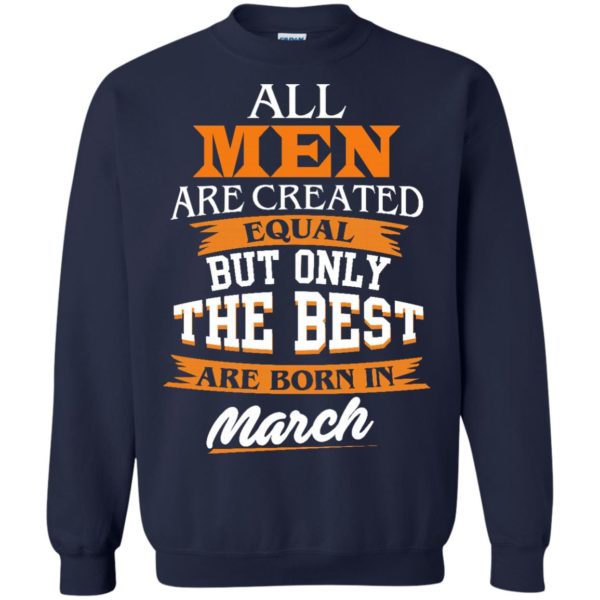 image 91 600x600px Jordan: All men are created equal but only the best are born in March t shirts