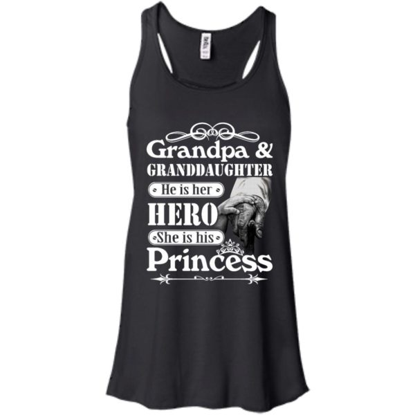 image 163 600x600px Grandpa and Granddaughter He Is Her Hero She Is His Princess T Shirts, Hoodies, Tank