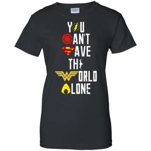 image 32 600x600px Justice League: You Can Save The World A Lone T Shirts, Hoodies, Sweaters