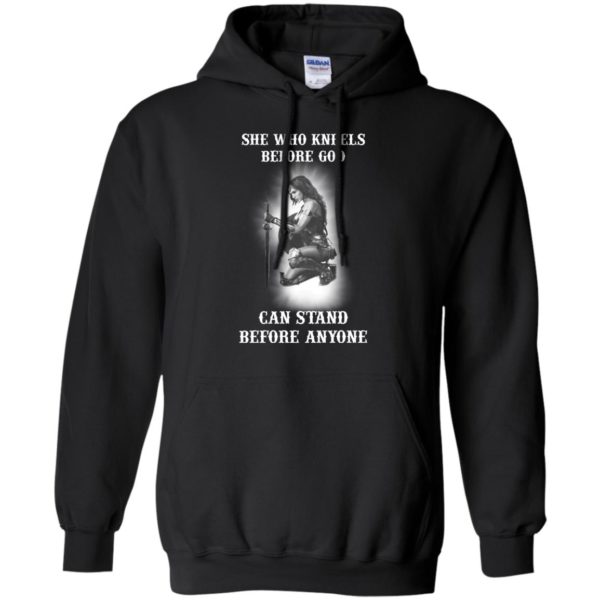 image 606 600x600px She Who Kneels Before God Can Stand Before Anyone T Shirts, Hoodies, Tank