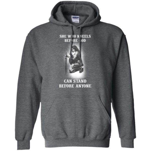 image 608 600x600px She Who Kneels Before God Can Stand Before Anyone T Shirts, Hoodies, Tank