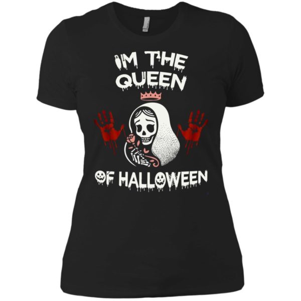 image 265 600x600px Im The Queen Of Halloween T Shirts, Hoodies, Tank