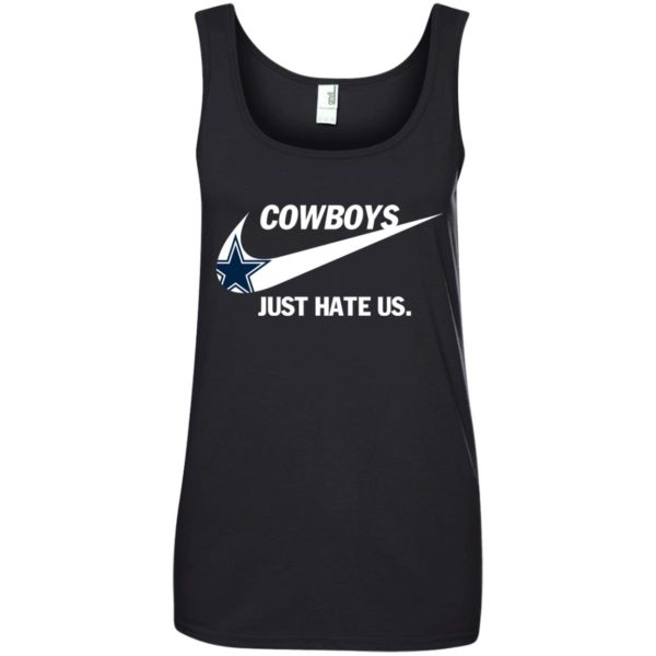 image 317 600x600px Cowboys Just Hate Us T Shirts, Hoodies, Tank Top