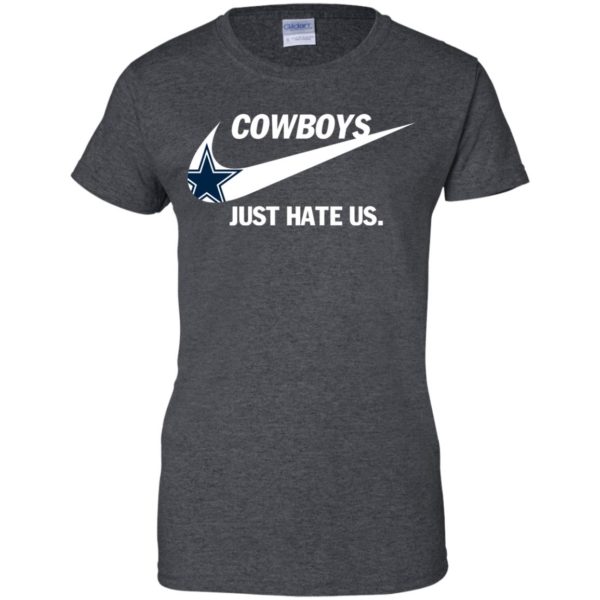 image 320 600x600px Cowboys Just Hate Us T Shirts, Hoodies, Tank Top