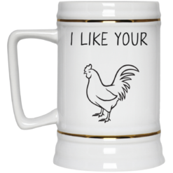 image 92 247x247px I Like Your Chicken Funny Coffee Mug