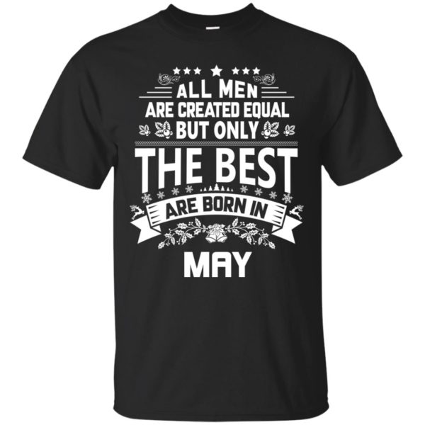 image 1135 600x600px Jason Statham: All Men Are Created Equal The Best Are Born In May T Shirts