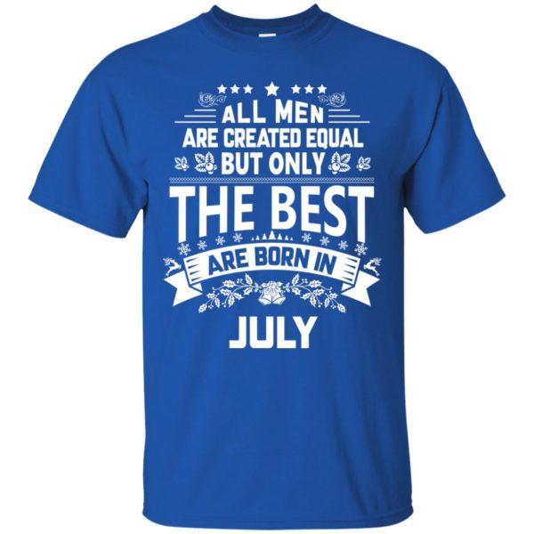 image 1158 600x600px Jason Statham: All Men Are Created Equal The Best Are Born In July T Shirts