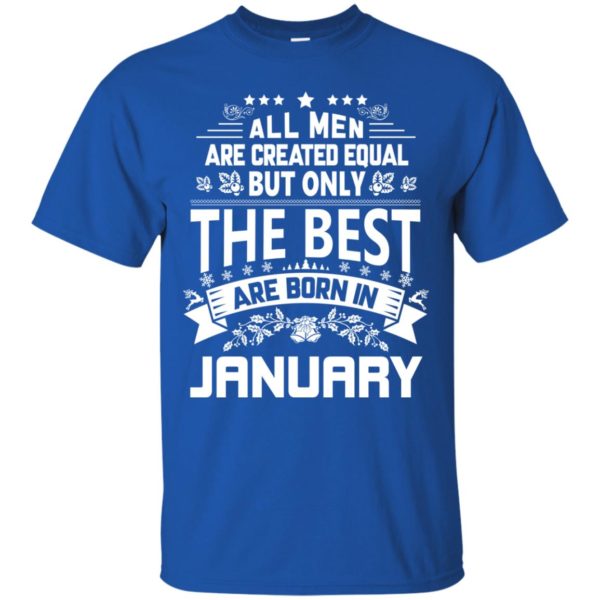 image 1169 600x600px Jason Statham: All Men Are Created Equal The Best Are Born In January T Shirts