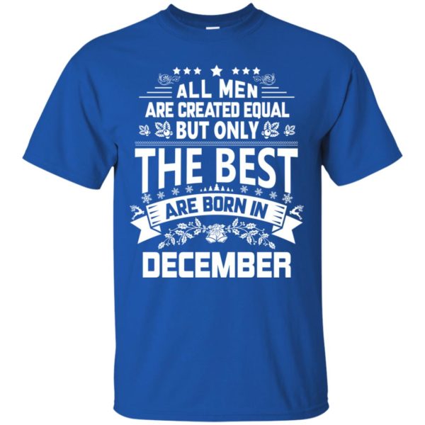 image 1202 600x600px Jason Statham All Men Are Created Equal The Best Are Born In December T Shirts