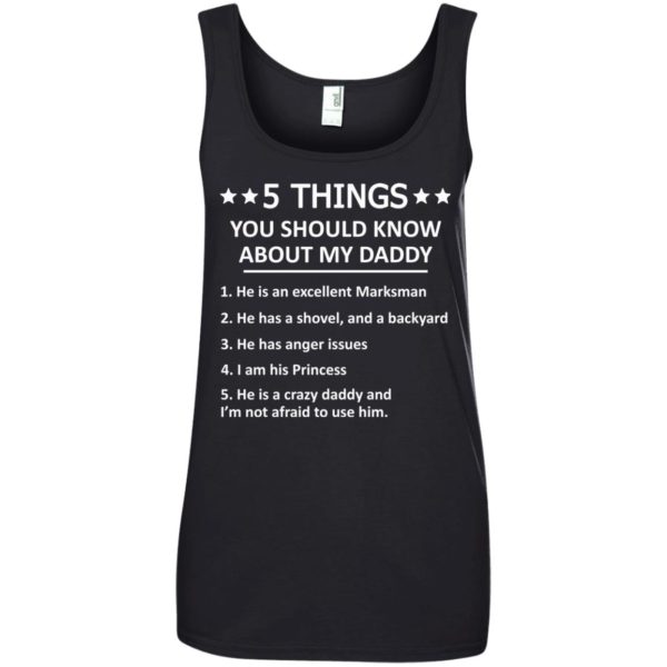 image 1302 600x600px 5 Things you should know about my daddy t shirt, hoodies, tank