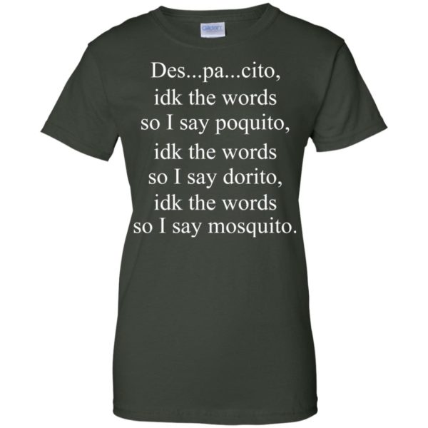 image 1441 600x600px Despacito idk the words so I say poquito idk the words so I say dorito [black version] shirt