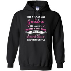 image 189 247x247px They Call Me Grandma Because Partner In Crime Makes Me Sound Like A Bad Influence T Shirts