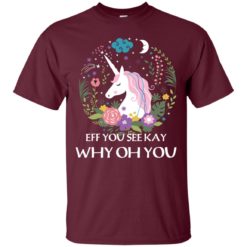 image 612 247x247px Unicorn: Eff You See Kay Why Oh You T Shirts, Hoodies, Tank