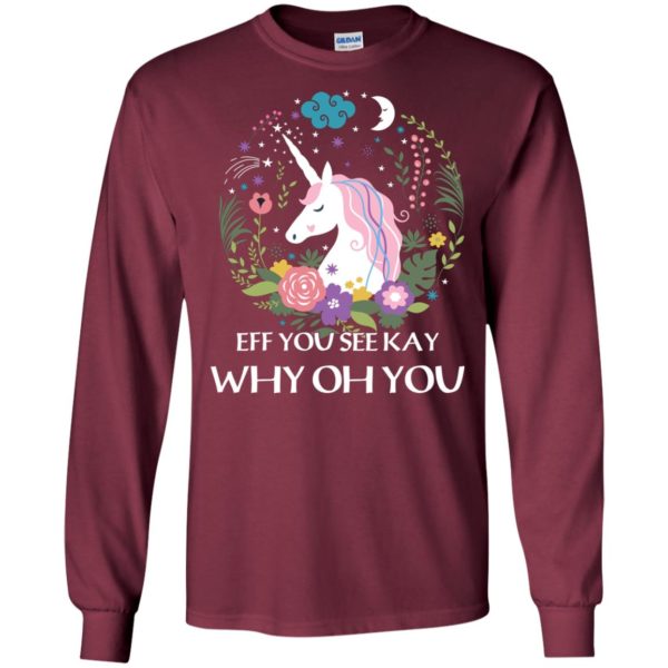 image 615 600x600px Unicorn: Eff You See Kay Why Oh You T Shirts, Hoodies, Tank