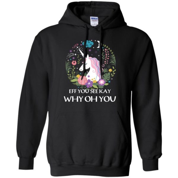 image 617 600x600px Unicorn: Eff You See Kay Why Oh You T Shirts, Hoodies, Tank