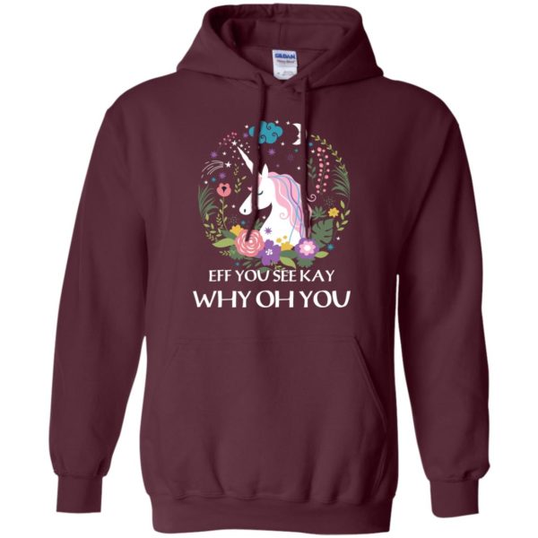 image 619 600x600px Unicorn: Eff You See Kay Why Oh You T Shirts, Hoodies, Tank