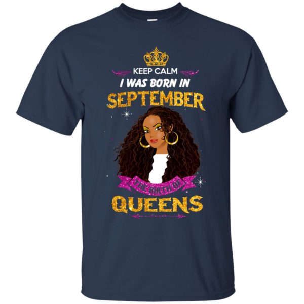 image 822 600x600px Keep Calm I Was Born In September The Birth Of Queens T Shirts, Tank Top