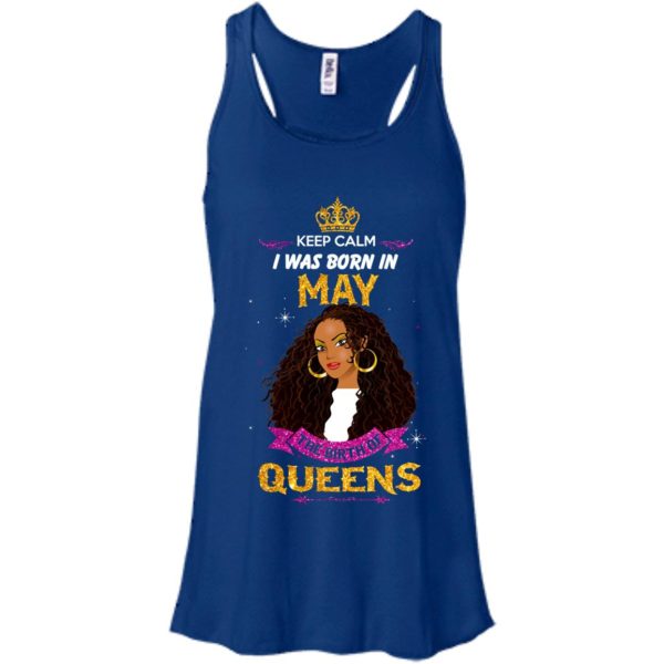 image 864 600x600px Keep Calm I Was Born In May The Birth Of Queens T Shirts, Tank Top