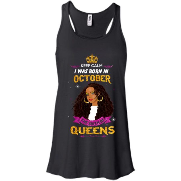 image 979 600x600px Keep Calm I Was Born In October The Birth Of Queens T Shirts, Tank Top