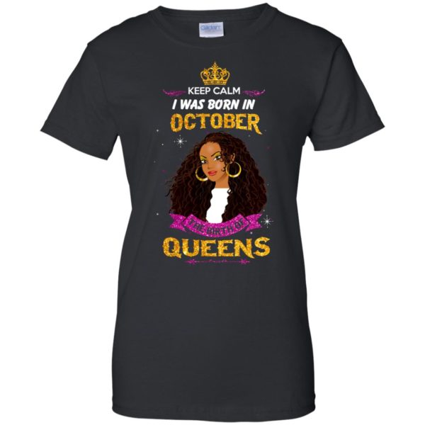 image 986 600x600px Keep Calm I Was Born In October The Birth Of Queens T Shirts, Tank Top