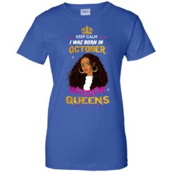 image 988 247x247px Keep Calm I Was Born In October The Birth Of Queens T Shirts, Tank Top