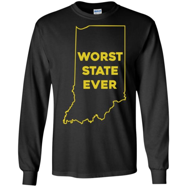 image 1049 600x600px Indiana Worst State Ever Shirt