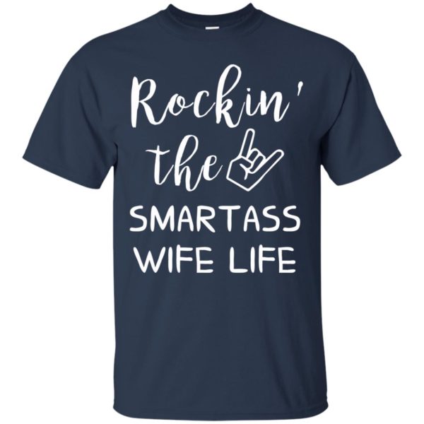 image 146 600x600px Rocking The Smartass Wife Life T Shirts, Hoodies, Tank Top