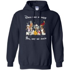 image 41 247x247px Disney dogs: Dogs make me happy you not so much t shirt, hoodies, tank