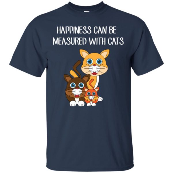 image 411 600x600px Happiness can be measured with cats t shirts, hoodies, tank