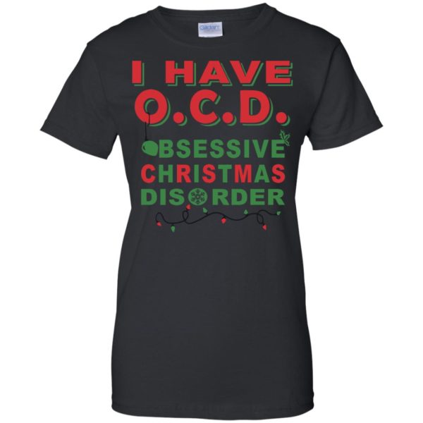image 468 600x600px I Have OCD Obsessive Christmas Disorder T Shirts, Hoodies, Tank